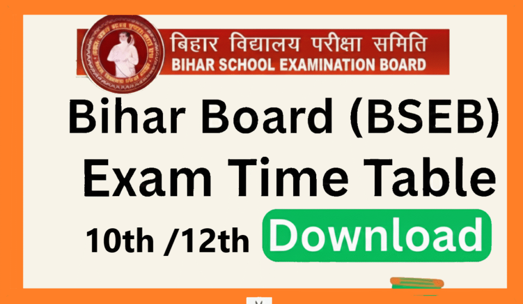 Bihar Board Class 10th and 12th Time table declared 2026.